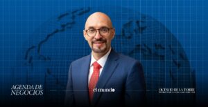 Agenda de Negocios, columna de Octavio de la Torre